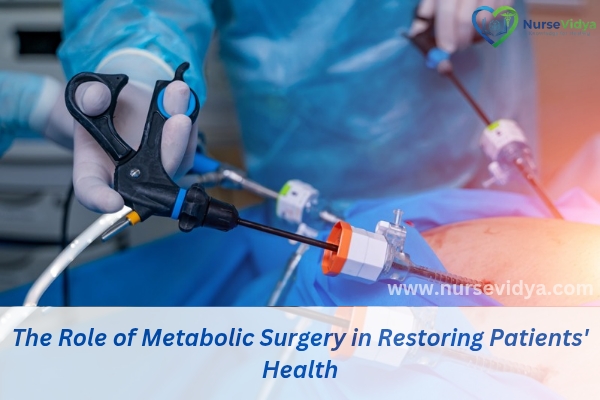 The Role of Metabolic Surgery in Restoring Patients' Health